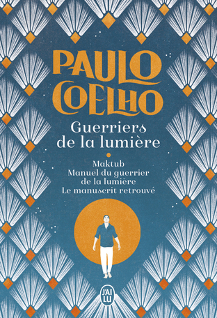 Guerriers de la lumière : Maktub - Manuel du guerrier de la lumière - Le manuscrit retrouvé